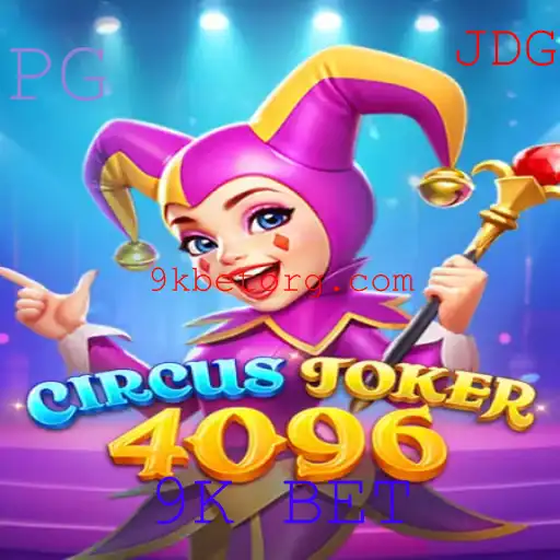Descubra o Universo Fascinante de CircusJoker4096 e a Dinâmica do 9K BET